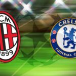 Milan vs Chelsea