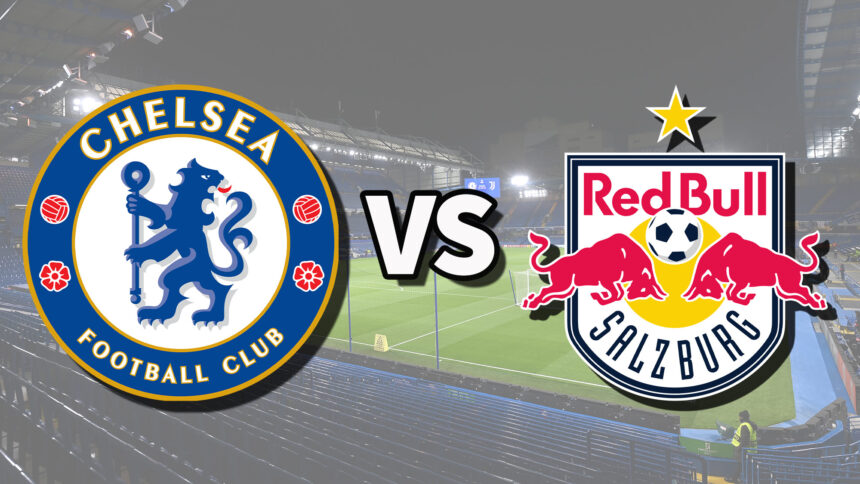 Red Bull Salzburg vs Chelsea