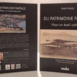 "Et c'est en (se) le partageant que nous pourrons le réinventer. C'est la clé de sa valorisation et de sa pérennisation". Tel est, en résumé, le propos du nouvel ouvrage "Du patrimoine partagé. Pour un éveil culturel" de Nabil Kallala.