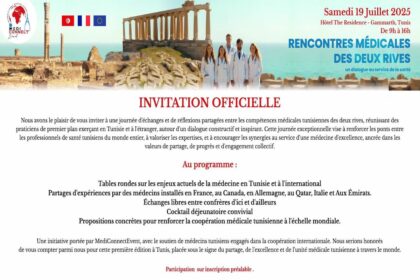 Des praticiens venus de Tunisie, de France, du Canada, d’Allemagne, d’Italie, du Qatar et des Émirats arabes unis sont attendus pour renforcer les synergies médicales entre les deux rives.